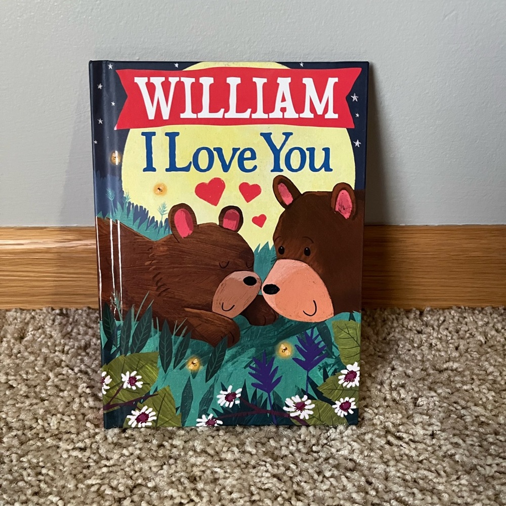 William I Love You Children's Book Hardcover New Storybook